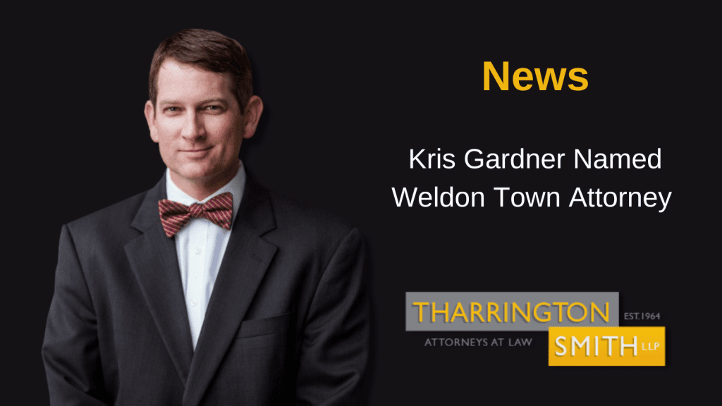 Kris Gardner Named Weldon Town Attorney